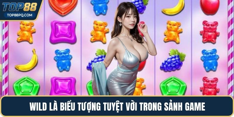Wild là biểu tượng tuyệt vời trong sảnh game